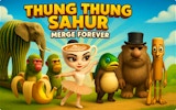 Thung Thung Sahur Merge Forever